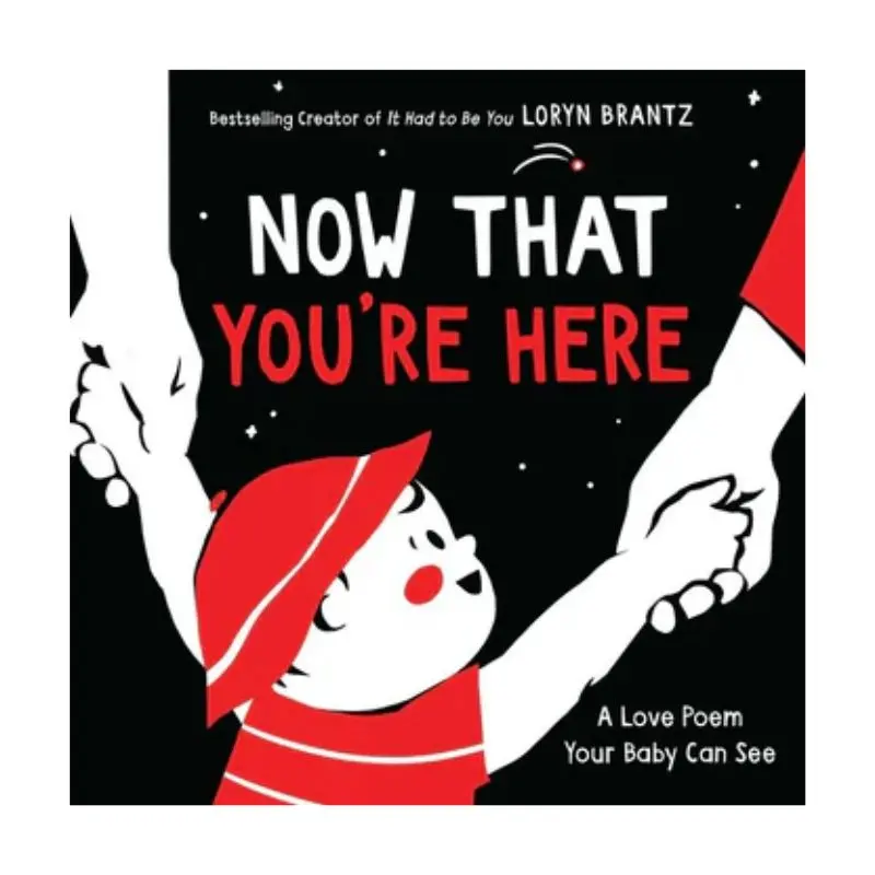 Now That You're Here: A High Contrast Book 1